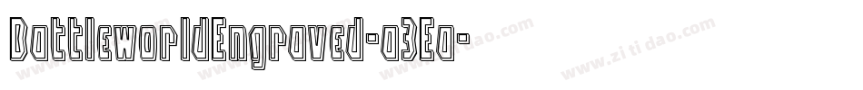 BattleworldEngraved-a3Ea字体转换