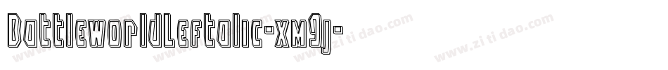 BattleworldLeftalic-xm9j字体转换