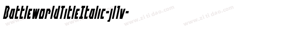 BattleworldTitleItalic-jl1v字体转换