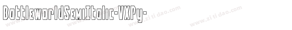 BattleworldSemiItalic-VXPy字体转换