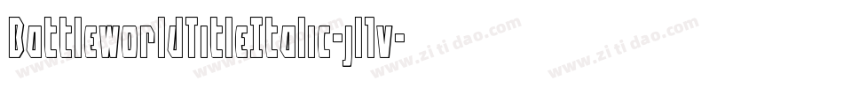 BattleworldTitleItalic-jl1v字体转换