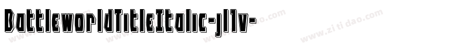BattleworldTitleItalic-jl1v字体转换
