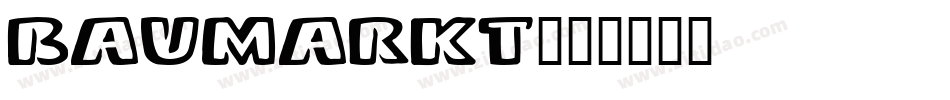 BAUMARKT字体转换