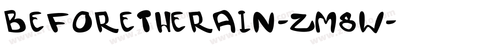 BeforeTheRain-zm8w字体转换