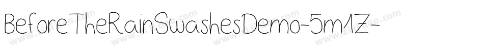 BeforeTheRainSwashesDemo-5m1Z字体转换 BeforeTheRainSwashesDemo-5m1Z字体转换