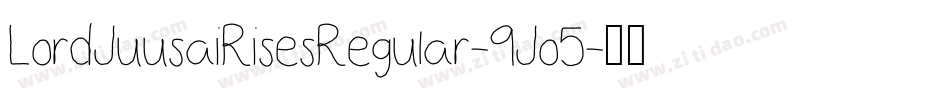 LordJuusaiRisesRegular-9Jo5字体转换