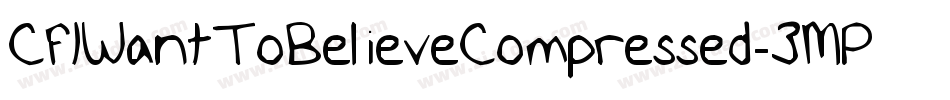 CfIWantToBelieveCompressed-3MPM字体转换