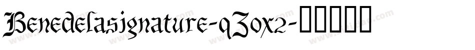 Benedelasignature-qZox2字体转换
