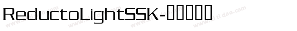 ReductoLightSSK字体转换