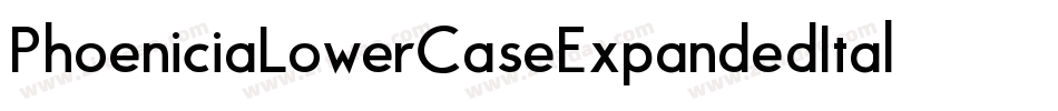 PhoeniciaLowerCaseExpandedItalic-wYe6字体转换 PhoeniciaLowerCaseExpandedItalic-wYe6字体转换