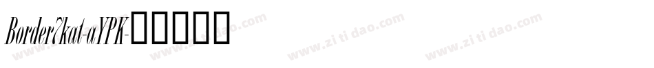 Border7kat-aYPK字体转换