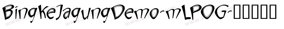 BingkeJagungDemo-mLPOG字体转换