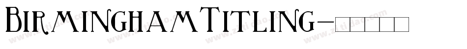 BirminghamTitling字体转换