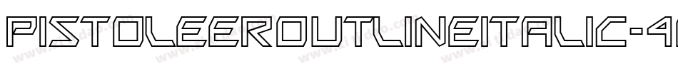 PistoleerOutlineItalic-40MY字体转换