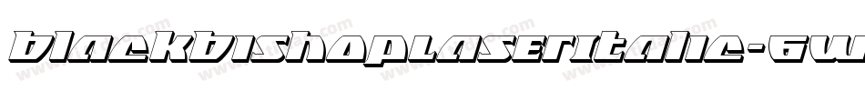 BlackBishopLaserItalic-6W3D字体转换