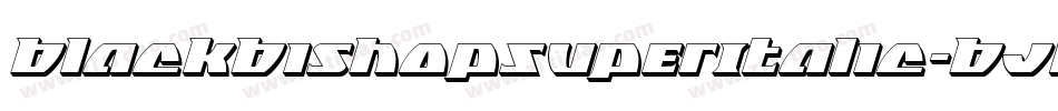 BlackBishopSuperItalic-BJ8x字体转换 BlackBishopSuperItalic-BJ8x字体转换
