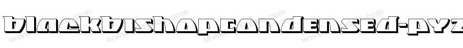 BlackBishopCondensed-pYzr字体转换 BlackBishopCondensed-pYzr字体转换