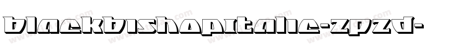 BlackBishopItalic-zPzD字体转换 BlackBishopItalic-zPzD字体转换