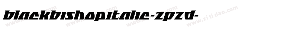 BlackBishopItalic-zPzD字体转换 BlackBishopItalic-zPzD字体转换