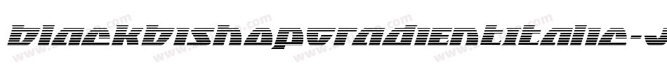 BlackBishopGradientItalic-JY7x字体转换 BlackBishopGradientItalic-JY7x字体转换
