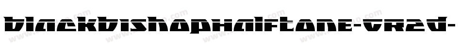 BlackBishopHalftone-GR2D字体转换 BlackBishopHalftone-GR2D字体转换