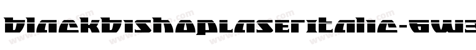 BlackBishopLaserItalic-6W3D字体转换