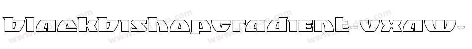 BlackBishopGradient-VXaw字体转换