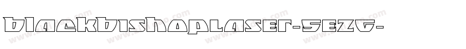 BlackBishopLaser-5eZG字体转换 BlackBishopLaser-5eZG字体转换