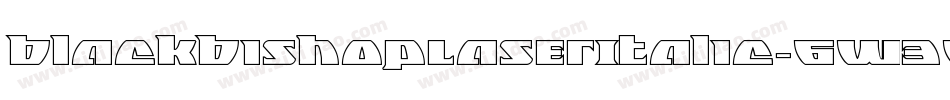 BlackBishopLaserItalic-6W3D字体转换