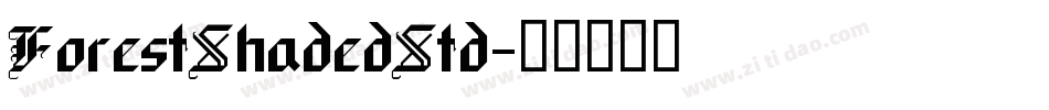 ForestShadedStd字体转换