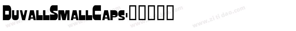 DuvallSmallCaps字体转换