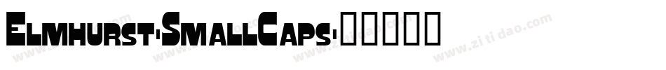 Elmhurst-SmallCaps字体转换