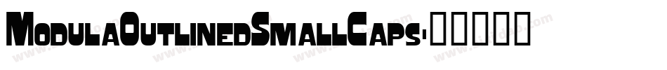 ModulaOutlinedSmallCaps字体转换