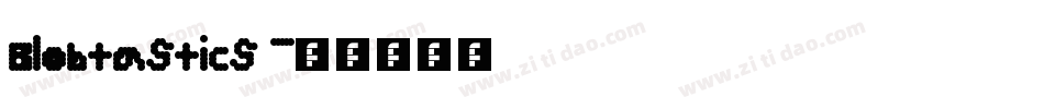 Blobtastics字体转换