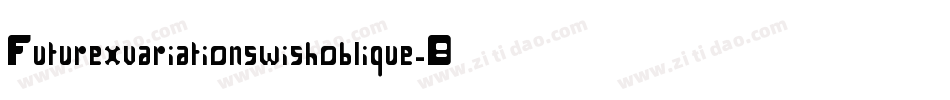 Futurexvariationswishoblique-ByG字体转换