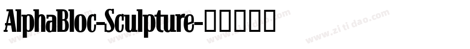 AlphaBloc-Sculpture字体转换