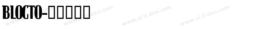BLOCTO字体转换