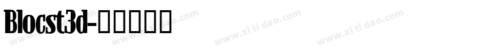Blocst3d字体转换