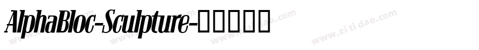 AlphaBloc-Sculpture字体转换
