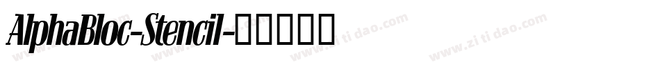 AlphaBloc-Stencil字体转换