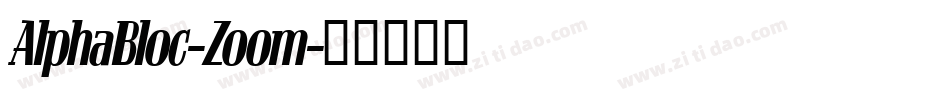 AlphaBloc-Zoom字体转换