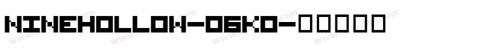 NineHollow-O6KO字体转换