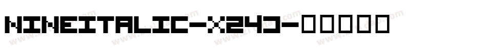 NineItalic-x24j字体转换
