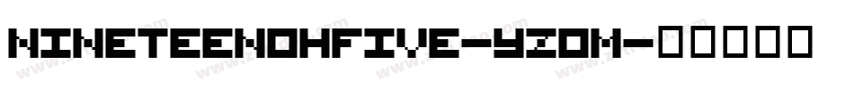 Nineteenohfive-yZdm字体转换