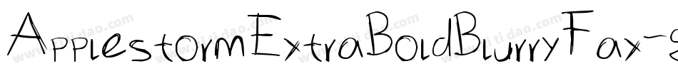 ApplestormExtraBoldBlurryFax-gX03字体转换