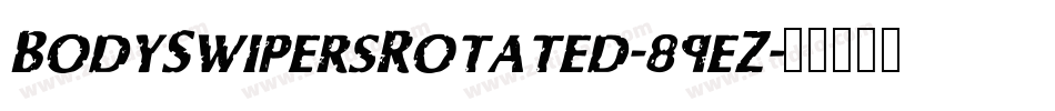 BodySwipersRotated-89eZ字体转换