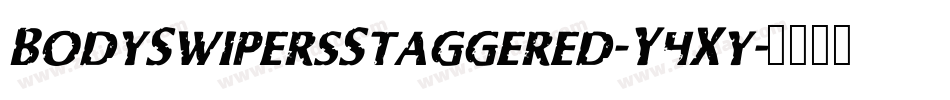 BodySwipersStaggered-Y4Xy字体转换