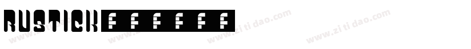 RUSTICK字体转换
