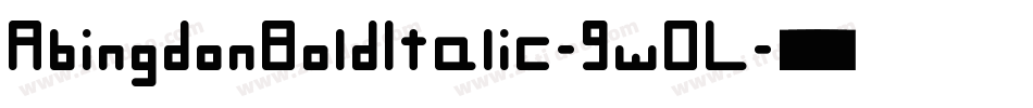 AbingdonBoldItalic-9wDL字体转换