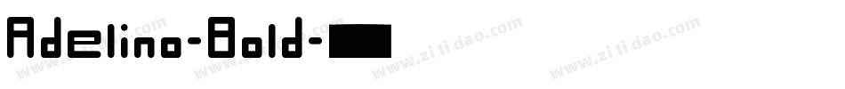Adelino-Bold字体转换